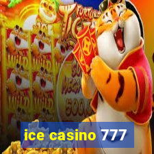 ice casino 777